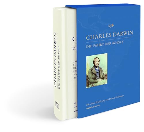 Die Fahrt der Beagle: Tagebuch mit Erforschungen der Naturgeschichte und Geologie der Länder, die auf der Fahrt von HMS Beagle unter dem Kommando von ... Kapitän Robert Fitzroy, RN, besucht wurden