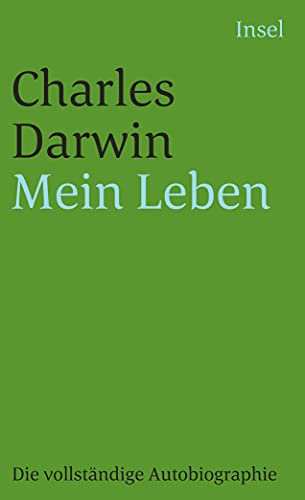 Mein Leben: 1809-1882. Vollständige Ausgabe der »Autobiographie« (insel taschenbuch)