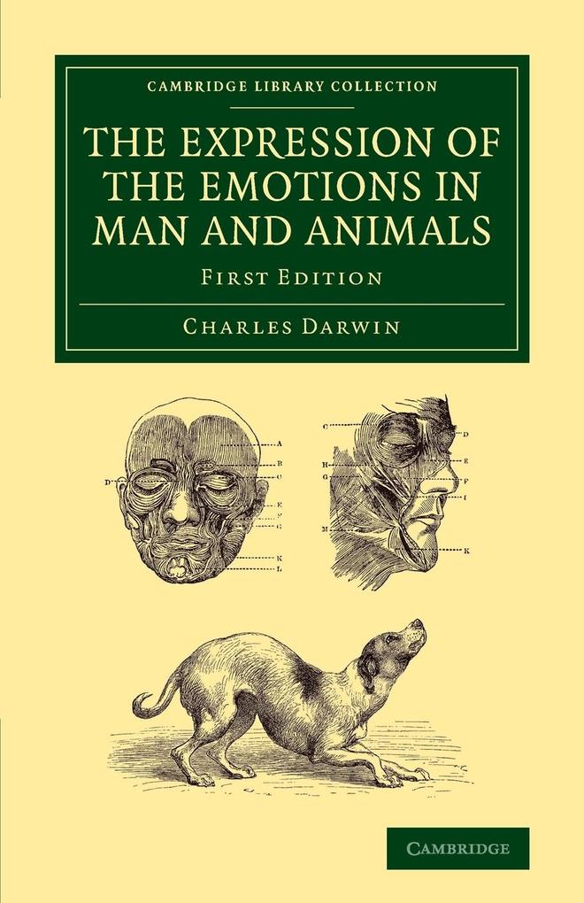 The Expression of the Emotions in Man and Animals von Cambridge University Press