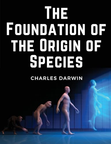 The Foundation of the Origin of Species von Magic Publisher