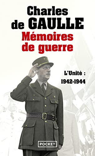 Memoires De Guerre: L'Unite (1942-1944)