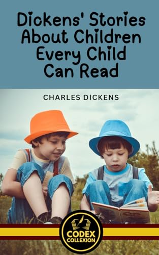 Dickens' Stories About Children Every Child Can Read: Through Shadowed Streets: Urban Gothic Tales of Children in Victorian England von Independently published