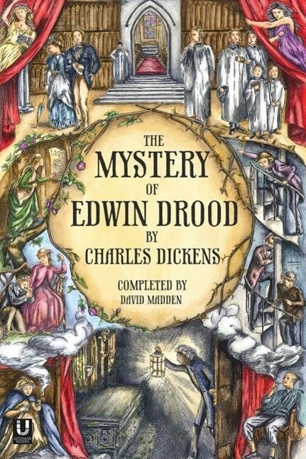 The Mystery of Edwin Drood (Completed by David Madden) von Unthank Books.com