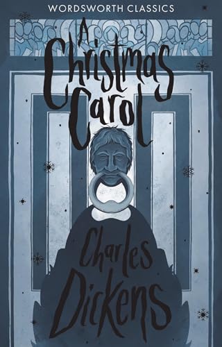 A Christmas Carol (Wordsworth Classics)