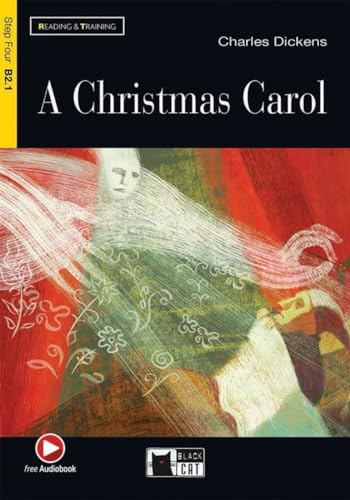 A Christmas Carol: Englische Lektüre für das 5. und 6. Lernjahr. Lektüre mit Audio-Online (Black Cat Reading & training)