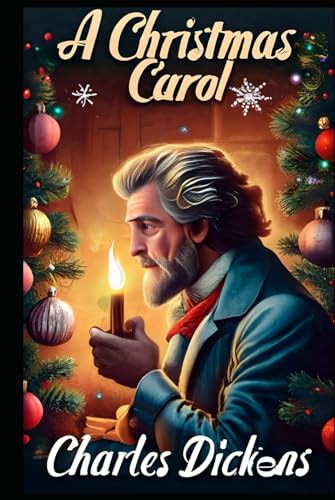 A Christmas Carol: With Vibrant Illustrations von Independently published
