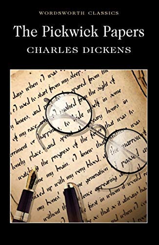 By Charles Dickens The Pickwick Papers (Wordsworth Classics) (Reprint)