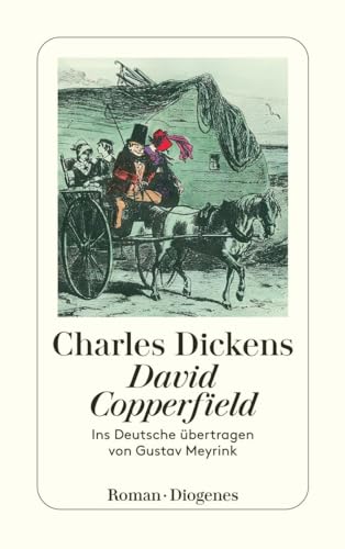 David Copperfield: Roman. Mit e. Essay v. W. Somerset Maugham (detebe)