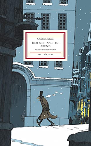 Der Weihnachtsabend: Die meistgelesene Weihnachtsgeschichte | Kongenial illustriert und neu übersetzt | Großformatige Sonderausgabe (Insel-Bücherei)