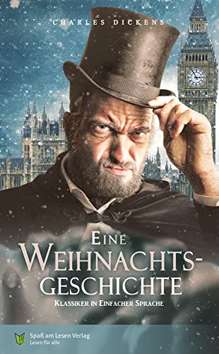 Eine Weihnachtsgeschichte: In Einfacher Sprache: Klassiker in Einfacher Sprache