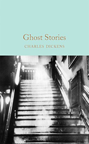 Ghost Stories: Charles Dickens (Macmillan Collector's Library, 51)