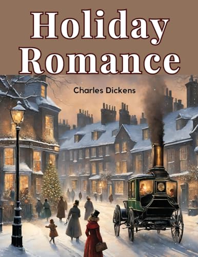 Holiday Romance: In Four Parts von Intell Book Publishers