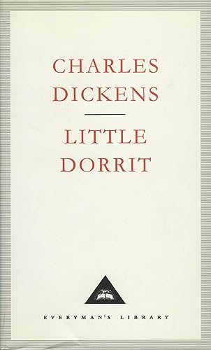 Little Dorrit: Charles Dickens (Everyman's Library CLASSICS)
