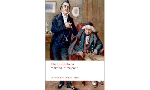 Martin Chuzzlewit (Oxford World’s Classics)