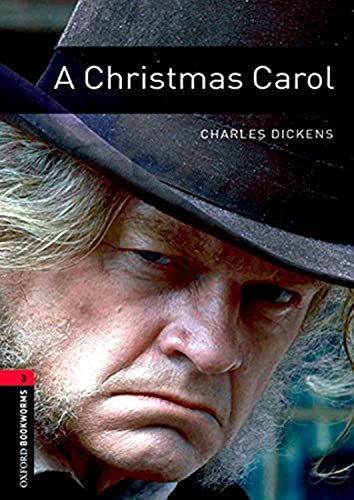 Oxford Bookworms Library: 8. Schuljahr, Stufe 2 - A Christmas Carol: Reader: 8. Schuljahr, Stufe 2 / Stage 3. 1000 Headwords (Oxford Bookworms ELT)
