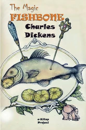 The Magic Fishbone The Magic Fishbone von E-Kitap Projesi & Cheapest Books