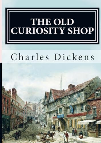 The Old Curiosity Shop The Old Curiosity Shop von E-Kitap Projesi & Cheapest Books