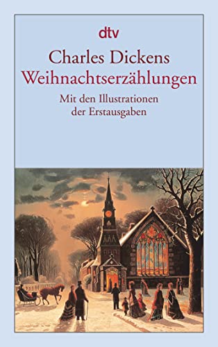 Weihnachtserzählungen: Mit den Illustrationen der Erstausgaben von dtv Verlagsgesellschaft