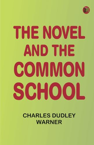 The Novel and the Common School von Zinc Read