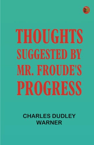 Thoughts Suggested by Mr. Froude's Progress von Zinc Read
