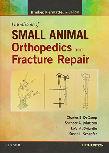 Brinker, Piermattei and Flo's Handbook of Small Animal Orthopedics and Fracture Repair von Saunders