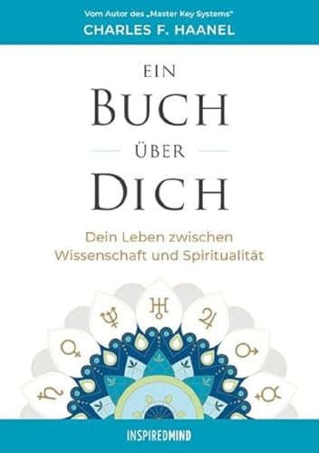 Ein Buch über Dich: Dein Leben zwischen Wissenschaft und Spiritualität von Inspired Mind