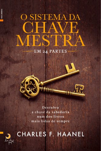 O Sistema da Chave Mestra Em 24 partes (Portuguese Edition) [Paperback] Charles F. Haanel