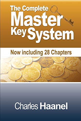 The Complete Master Key System (Now Including 28 Chapters) von WWW.Snowballpublishing.com