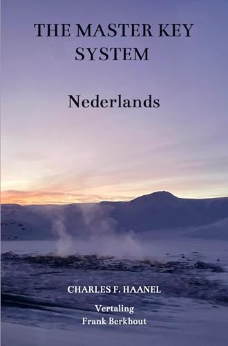 The Master Key System Nederlands: Charles F. Haanel von Brave New Books