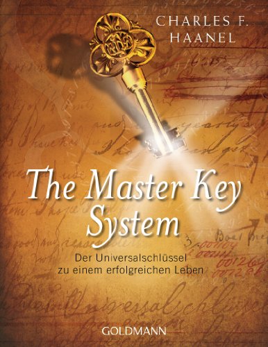 The Master Key System: Der Universalschlüssel zu einem erfolgreichen Leben von Goldmann TB
