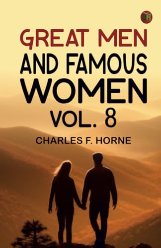 Great Men and Famous Women Vol. 8 von Zinc Read