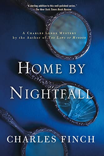HOME BY NIGHTFALL (Charles Lenox Mystery, 9, Band 9) von Minotaur Books