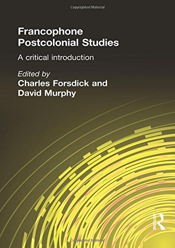 Francophone Postcolonial Studies: A critical introduction von Routledge
