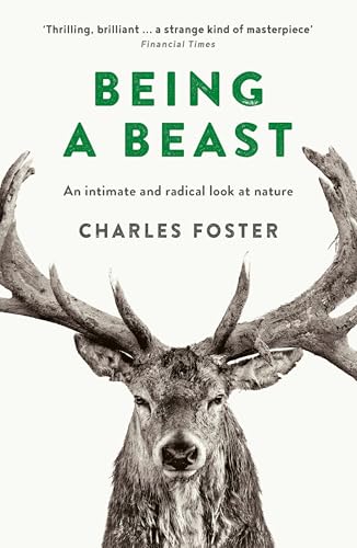 Being a Beast: Charles Foster