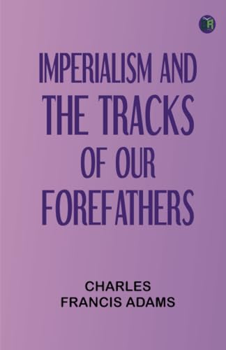 "Imperialism" and "The Tracks of Our Forefathers" von Zinc Read