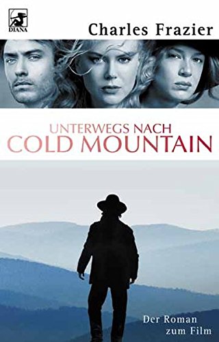 Unterwegs nach Cold Mountain: Roman von Heyne