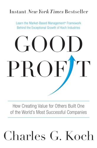 Good Profit: How Creating Value for Others Built One of the World's Most Successful Companies