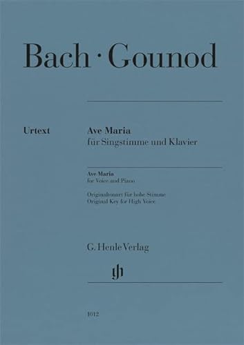 Ave Maria (Johann Sebastian Bach); Hohe Singstimme und Klavier: Besetzung: Singstimme und Klavier (G. Henle Urtext-Ausgabe)
