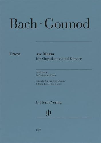 Ave Maria (Johann Sebastian Bach); Mittlere Singstimme und Klavier von G. Henle Verlag