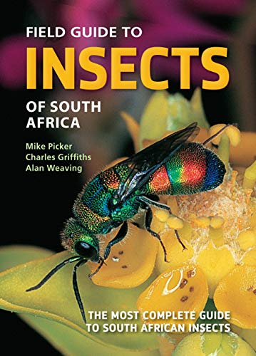 Field Guide to Insects of South Africa: The Most Complete Guide to South African Insects (Struik Nature Field Guides) von Penguin Random House South Africa