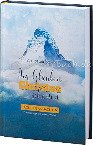 Im Glauben Christus schauen - Tägliche Andachten
