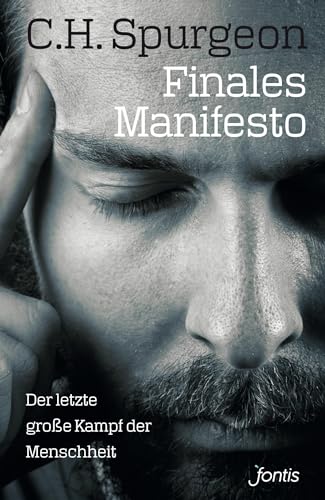 Finales Manifesto: Der letzte große Kampf der Menschheit von fontis