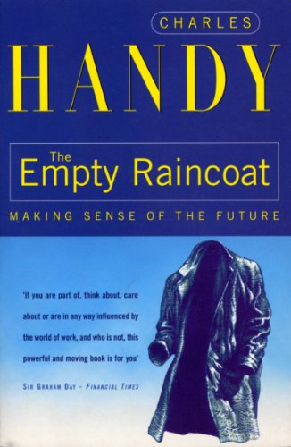 The Empty Raincoat: Making Sense of the Future von Random House Business