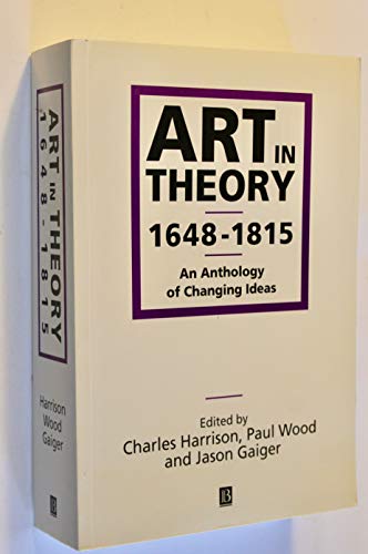 Art in Theory 1648-1815: An Anthology of Changing Ideas