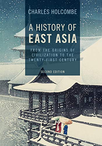 A History of East Asia: From the Origins of Civilization to the Twenty-First Century von Cambridge University Press