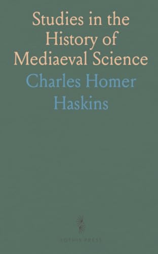 Studies in the History of Mediaeval Science von Sothis Press