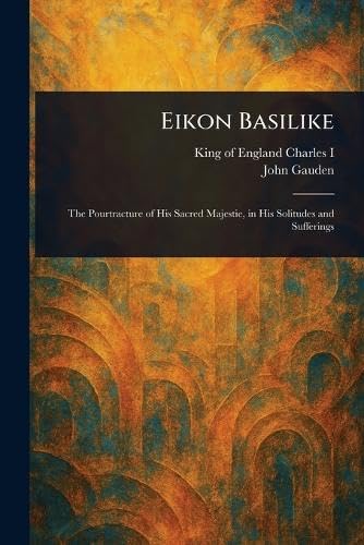 Eikon Basilike von Anson Street Press