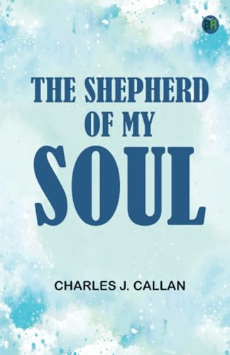 The Shepherd Of My Soul von Zinc Read