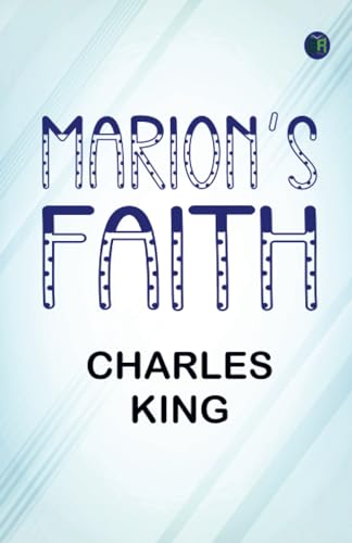 Marion's Faith. von Zinc Read