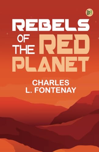 Rebels of the Red Planet von Zinc Read